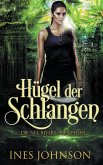 Hügel der Schlangen Hügel der Schlangen
