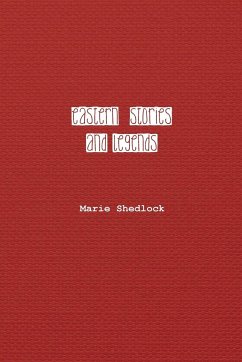 Eastern Stories and Legends - Shedlock, Marie