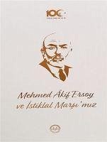 Mehmed Akif Ersoy Ve Istiklal Marsimiz - Kolektif
