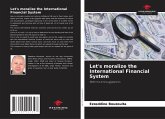 Let's moralize the International Financial System