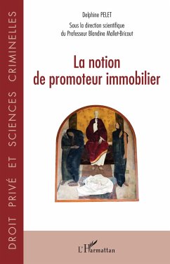 La notion de promoteur immobilier - Pelet, Delphine