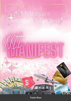 Millionaire Mindest Manifest Journal - Rose, Tayler