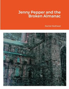 Jenny Pepper and the Broken Almanac - Redhead, Rachel