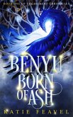 Benyu Born of Ash (The Ischyró Chronicles) (eBook, ePUB)