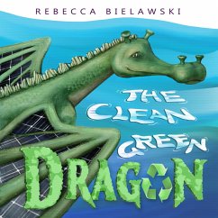 The Clean Green Dragon (eBook, ePUB) - Bielawski, Rebecca