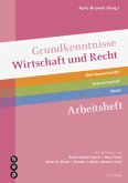 Grundkenntnisse Wirtschaft und Recht Arbeitsheft (Print inkl. eLehrmittel, Neuauflage 2022)