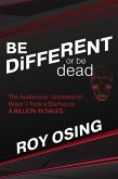BE DiFFERENT or be dead (eBook, ePUB)
