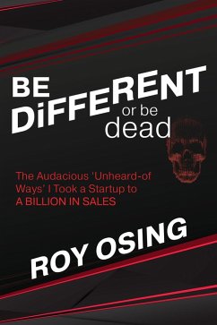 BE DiFFERENT or be dead (eBook, ePUB) - Osing, Roy