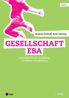 Gesellschaft EBA (Print inkl. digitaler Ausgabe) - Imseng, Ruth;Guthoff, Andrea