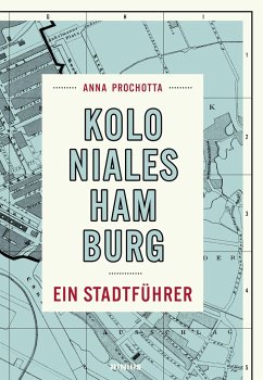 Koloniales Hamburg - Prochotta, Anna