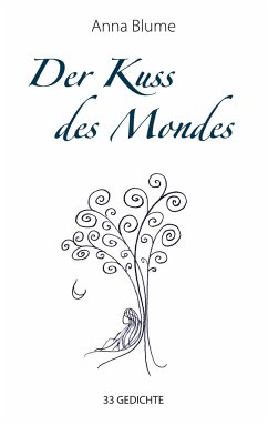 Der Kuss des Mondes - Blume, Anna