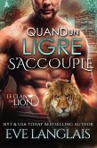 Quand un Ligre S'accouple (Le Clan du Lion, #10) (eBook, ePUB)