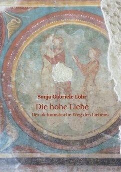 Die hohe Liebe - Lohr, Sonja Gabriele