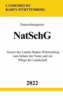 Naturschutzgesetz NatSchG 2022 - Studier, Ronny