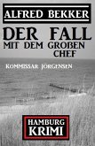 Der Fall mit dem großen Chef: Kommissar Jörgensen Hamburg Krimi (eBook, ePUB)