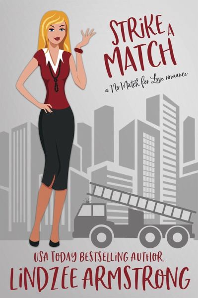 Strike a Match (No Match for Love, #12) (eBook, ePUB)