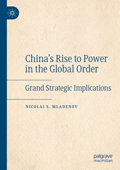 China's Rise to Power in the Global Order - Mladenov, Nicolai S.