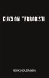 Kuka on terroristi - Bild 1