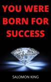 You Were Born for Success (eBook, ePUB)