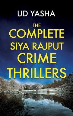 The Complete Siya Rajput Crime Thrillers (eBook, ePUB) - Yasha, Ud