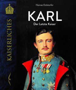 Karl - Der letzte Kaiser - Etzlstorfer, Hannes