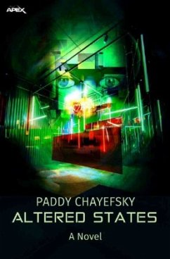 ALTERED STATES (English Edition) - Chayefsky, Paddy