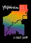 YEGWrites, Vol. 1: A COVID Year (eBook, ePUB)