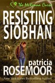Resisting Siobhan (The McKenna Curse, #3) (eBook, ePUB)