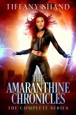 The Amaranthine Complete Series (The Amaranthine Chronicles) (eBook, ePUB)