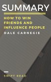 Summary: How to Win Friends and Influence People By Dale Carnegie (eBook, ePUB)