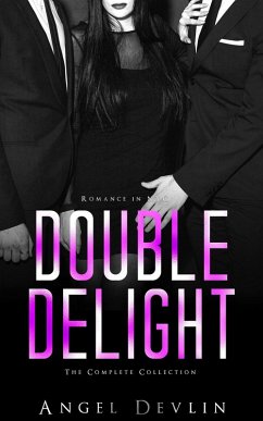 Double Delight: The Complete Collection (Romance in NYC: Double Delight) (eBook, ePUB) - Devlin, Angel