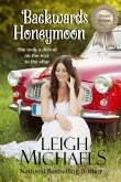 Backwards Honeymoon (eBook, ePUB) Backwards Honeymoon (eBook, ePUB)