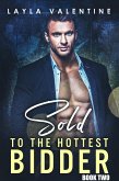 Sold To The Hottest Bidder (Book Two) (eBook, ePUB)