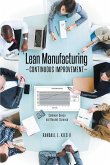Lean Manufacturing Continuous Improvement (eBook, ePUB)