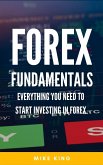 Forex Fundamentals - Everything You Need To Start Investing In Forex (How To Make Money From..., #3) (eBook, ePUB)