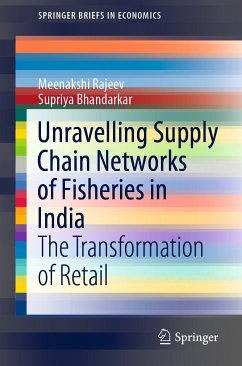 Unravelling Supply Chain Networks of Fisheries in India (eBook, PDF) - Rajeev, Meenakshi; Bhandarkar, Supriya