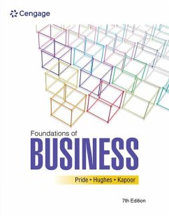 Foundations of Business - Pride, William;Hughes, Robert;Kapoor, Jack