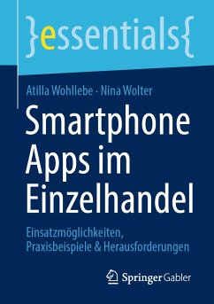 Smartphone Apps im Einzelhandel (eBook, PDF) - Wohllebe, Atilla; Wolter, Nina