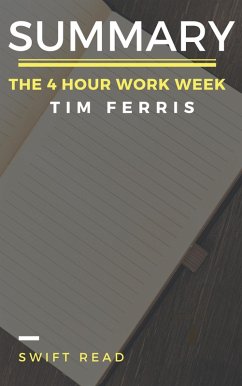 Summary of The 4-Hour Workweek By Tim Ferris (eBook, ePUB) - Read, Swift