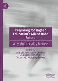 Preparing for Higher Education&quote;s Mixed Race Future (eBook, PDF)
