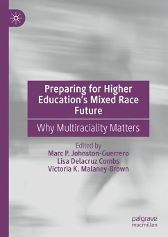 Preparing for Higher Education’s Mixed Race Future (eBook, PDF)