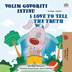 Volim govoriti istinu I Love to Tell the Truth (Croatian English Bilingual Collection) (eBook, ePUB)