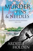 Murder by Pins and Needles (Samantha Bowers Mysteries, #3) (eBook, ePUB)