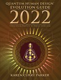 2022 Quantum Human Design Evolution Guide: Using Solar Transits to Design Your Year (eBook, ePUB)