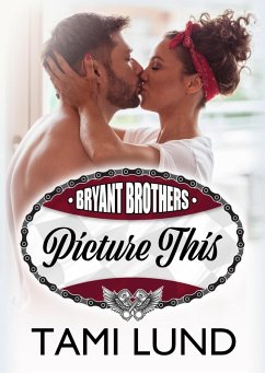 Cover Picture This (Bryant Brothers, #4) (eBook, ePUB)