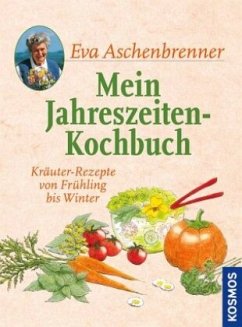 Mein Jahreszeiten-Kochbuch (Mängelexemplar) - Aschenbrenner, Eva