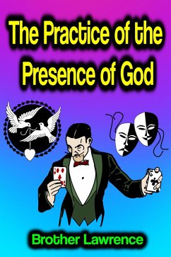 The Practice of the Presence of God (eBook, ePUB) - Lawrence, Brother