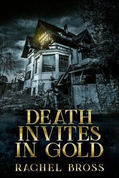 Death Invites In Gold (eBook, ePUB) - Bross, Rachel