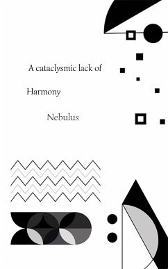 A Cataclysmic Lack of Harmony (eBook, ePUB) - Nebulus
