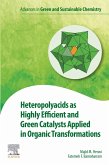 Heteropolyacids as Highly Efficient and Green Catalysts Applied in Organic Transformations (eBook, ePUB)